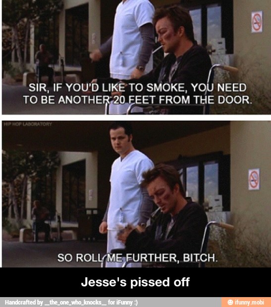 Jesse's pissed off - Jesse's pissed off