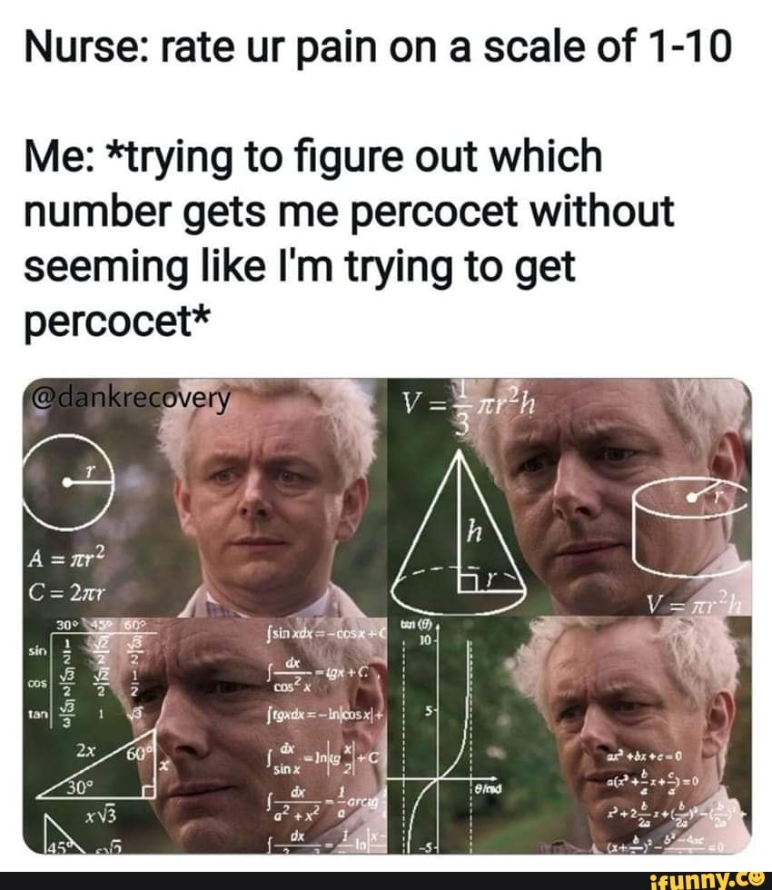 nurse-rate-ur-pain-on-a-scale-of-1-10-me-trying-to-figure-out-which