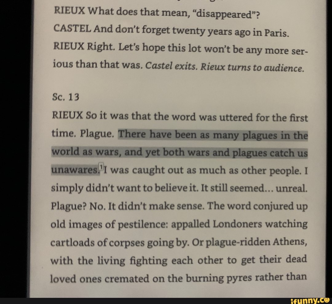 RIEUX What does that mean, "disappeared"? CASTEL And don't