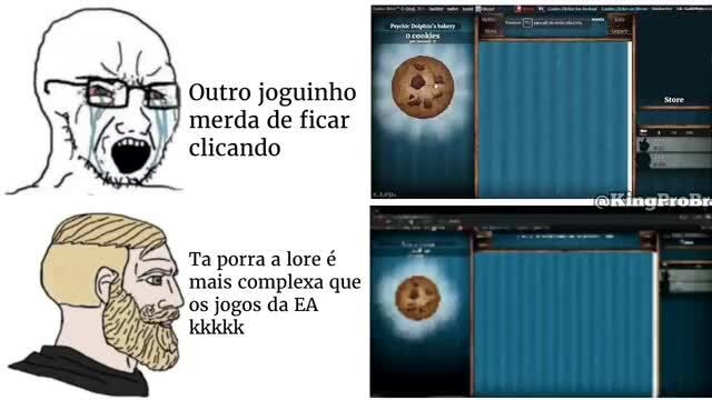 Outro joguinho merda de ficar clicando Ta porra a lore é mais complexa que  os jogos da EA Kkkkk - iFunny Brazil