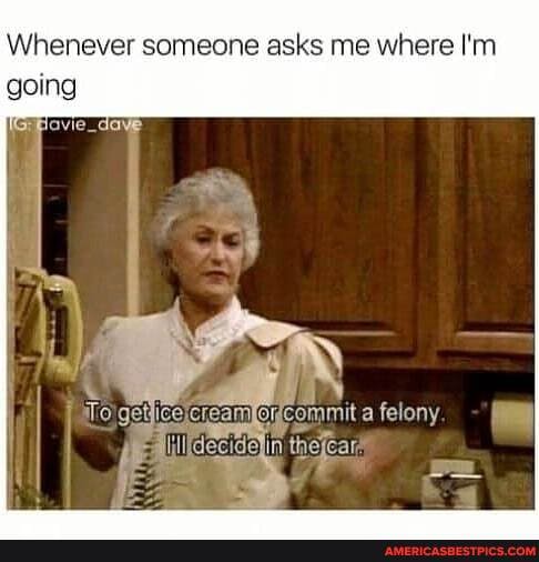 Whenever someone asks me where I'm
