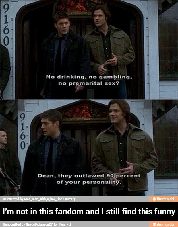 No drinking, no
gambling,
2 no premarital sex?
I'm not in this fandom and I still find this funny - I'm not in this fandom and I still find this funny