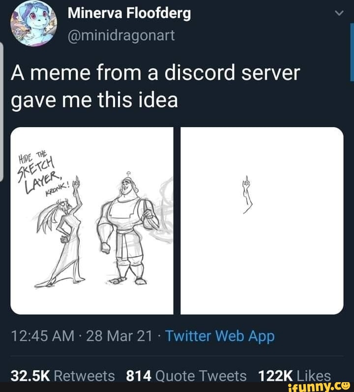 A meme from a di gave me this idea Minerva Floofderg scord server AM 28 Mar 21 SK Reiweets 814 Quote Tweets 122K Likes