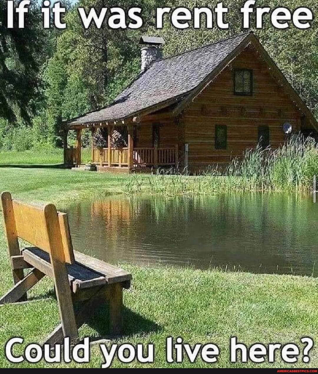lf it was rent free
Coutd vou live here?