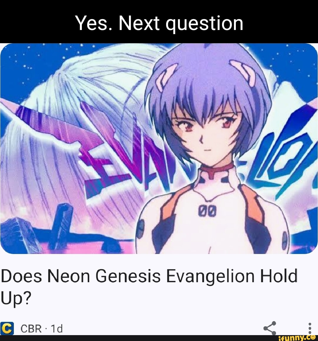 Does Neon Genesis Evangelion Hold Up?