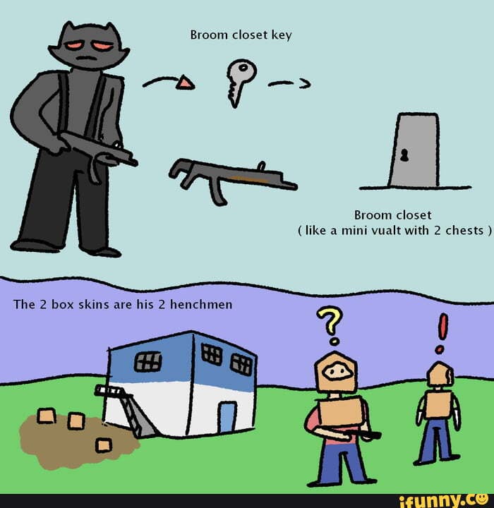 Broom closet key Broom closet (like a mini vualt with 2 chests ) The 2