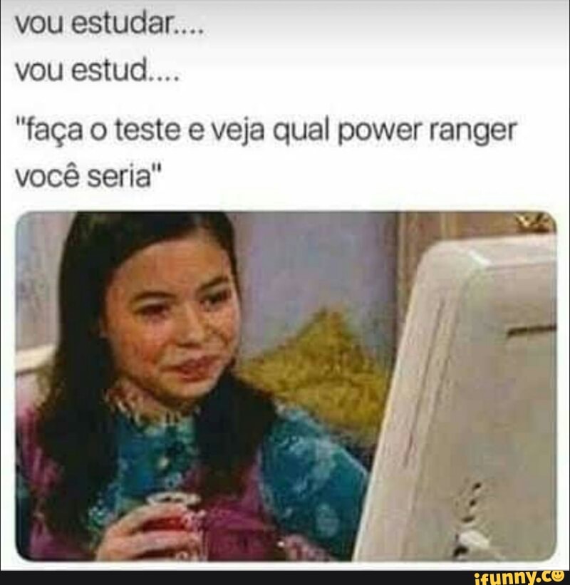 "faça o teste e veja qual power ranger
você seria"