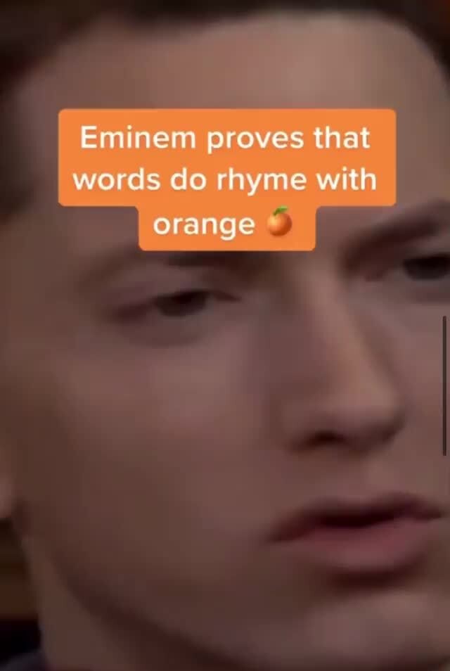 eminem-proves-that-words-do-rhyme-with-orange