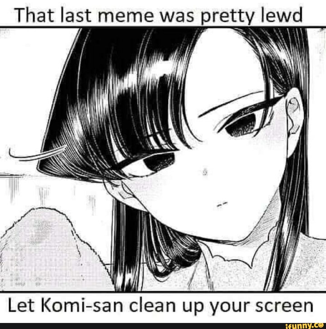 Daily Komi-san meme 8] (mod said no more memes on weekdays