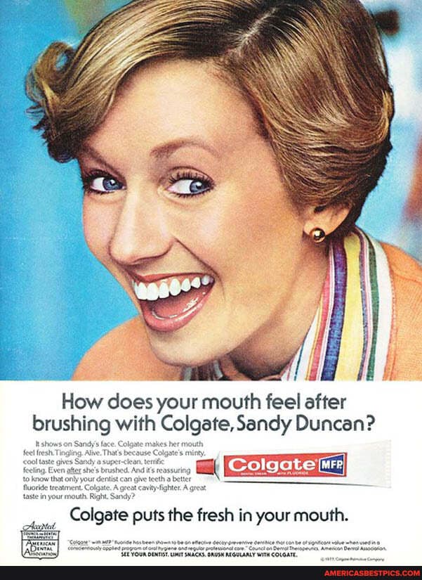 How does your mouth feel after brushing with Colgate, Sandy Duncan?
Colgate puts the fresh in your mouth.