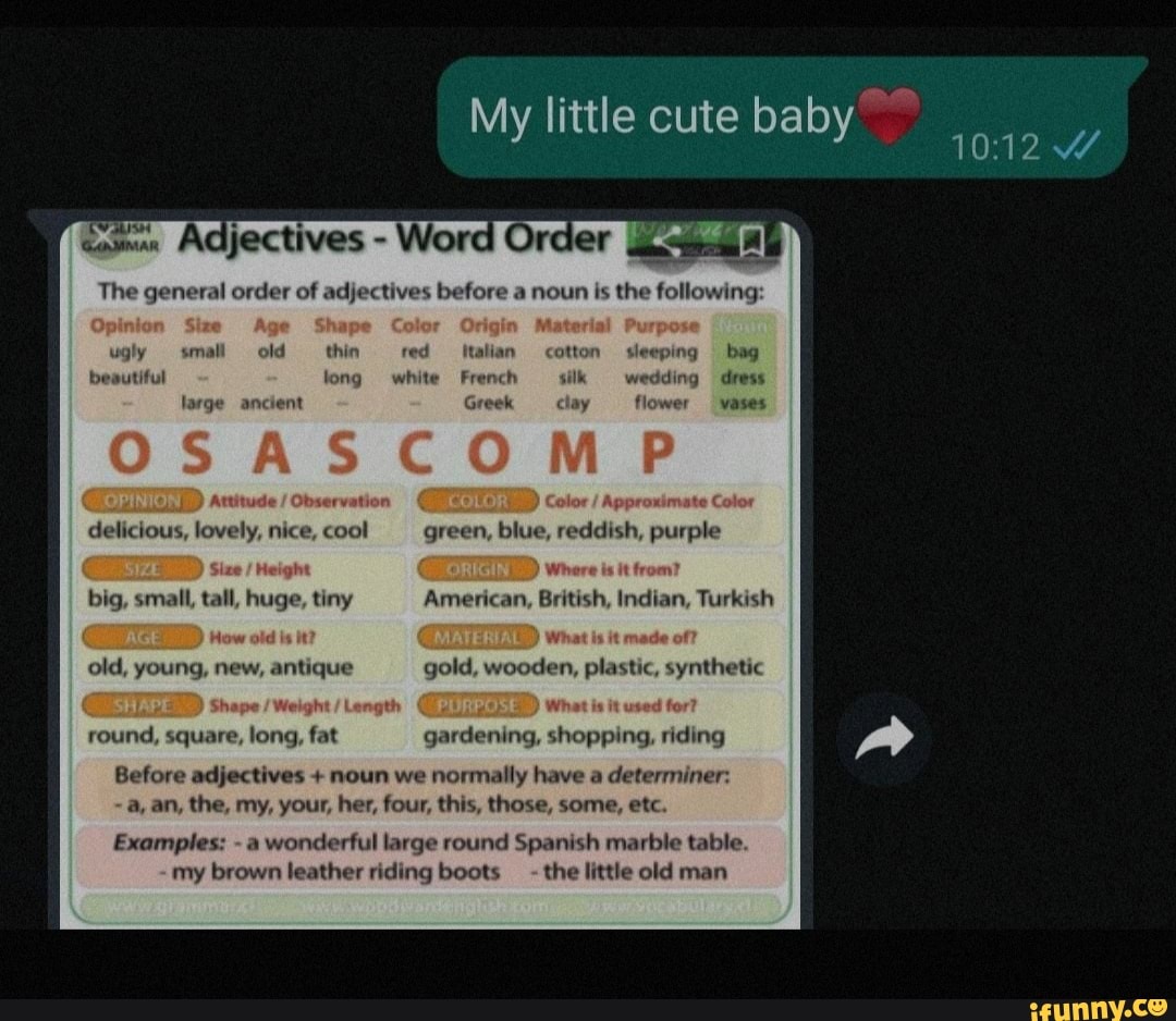 The general order of adjectives before a noun is the following Opinion