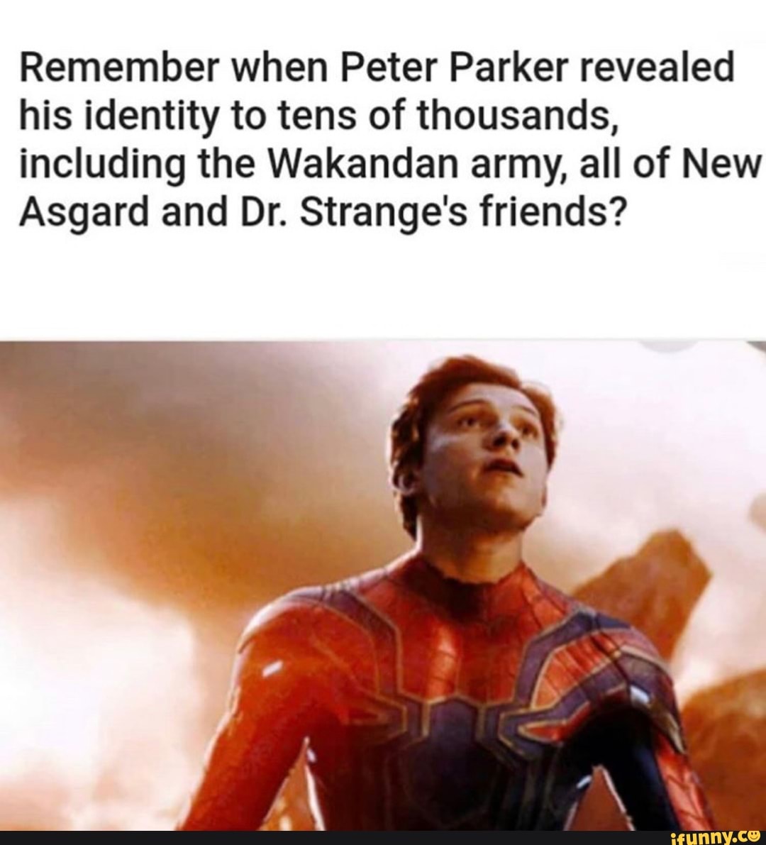 Remember when Peter Parker revealed his identity to tens of thousands ...