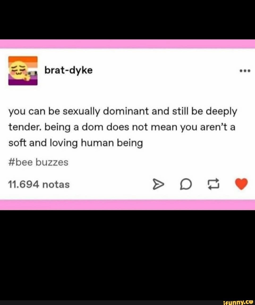 laratt-clyke
you can be sexually dominant and still be deeply tender. being a dom does not mean you aren't a soft and loving human being
#bee buzzes
11.694 notas >