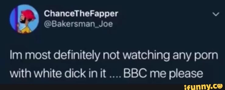 739px x 297px - Im most definitely not watching any porn with white dick in it BBC me  please - iFunny