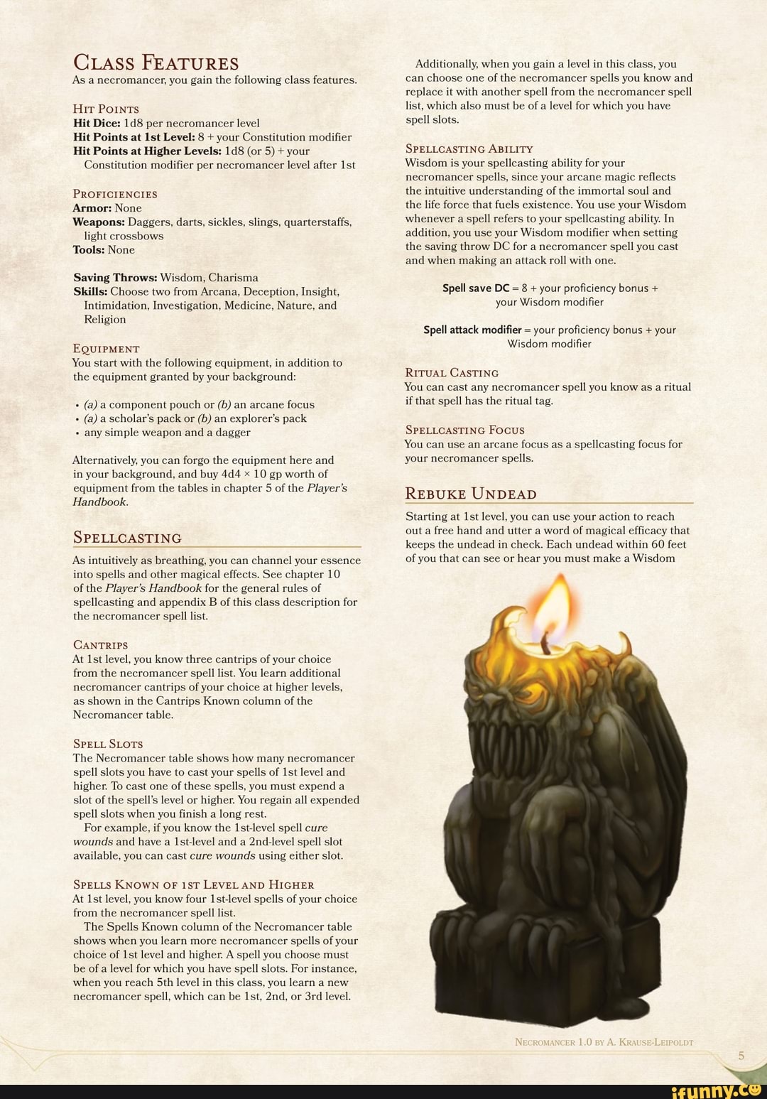 CLAss FEATURES As a necromancer, you gain the following class features