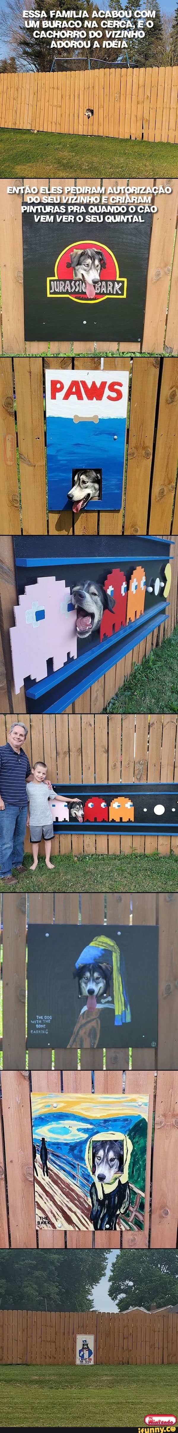 ESSA FAMILIA ACABOU COM UM BURACO NA CERCA, E O CACHORRO DO VIZINHO ADOROU A IDEIA
ENTÃO ELES PEDIRAM AUTORIZAÇÃO DO SEU VIZINHO E CRIARAM PINTURAS PRA QUANDO O CÃO VEM VER O SEU QUINTAL
Na VA