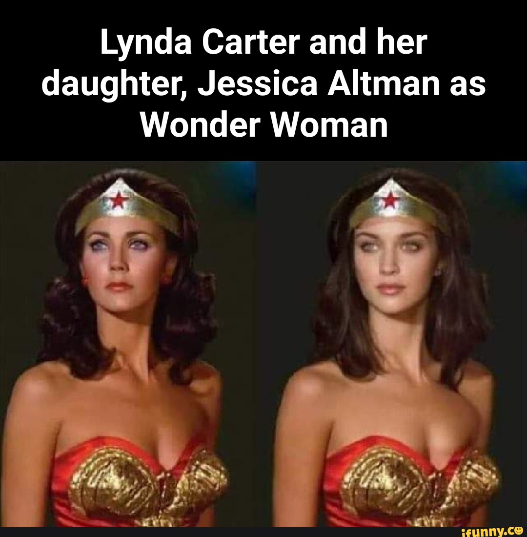 Lynda Carter And Her Daughter Jessica Altman As Wonder Woman Ifunny 4566