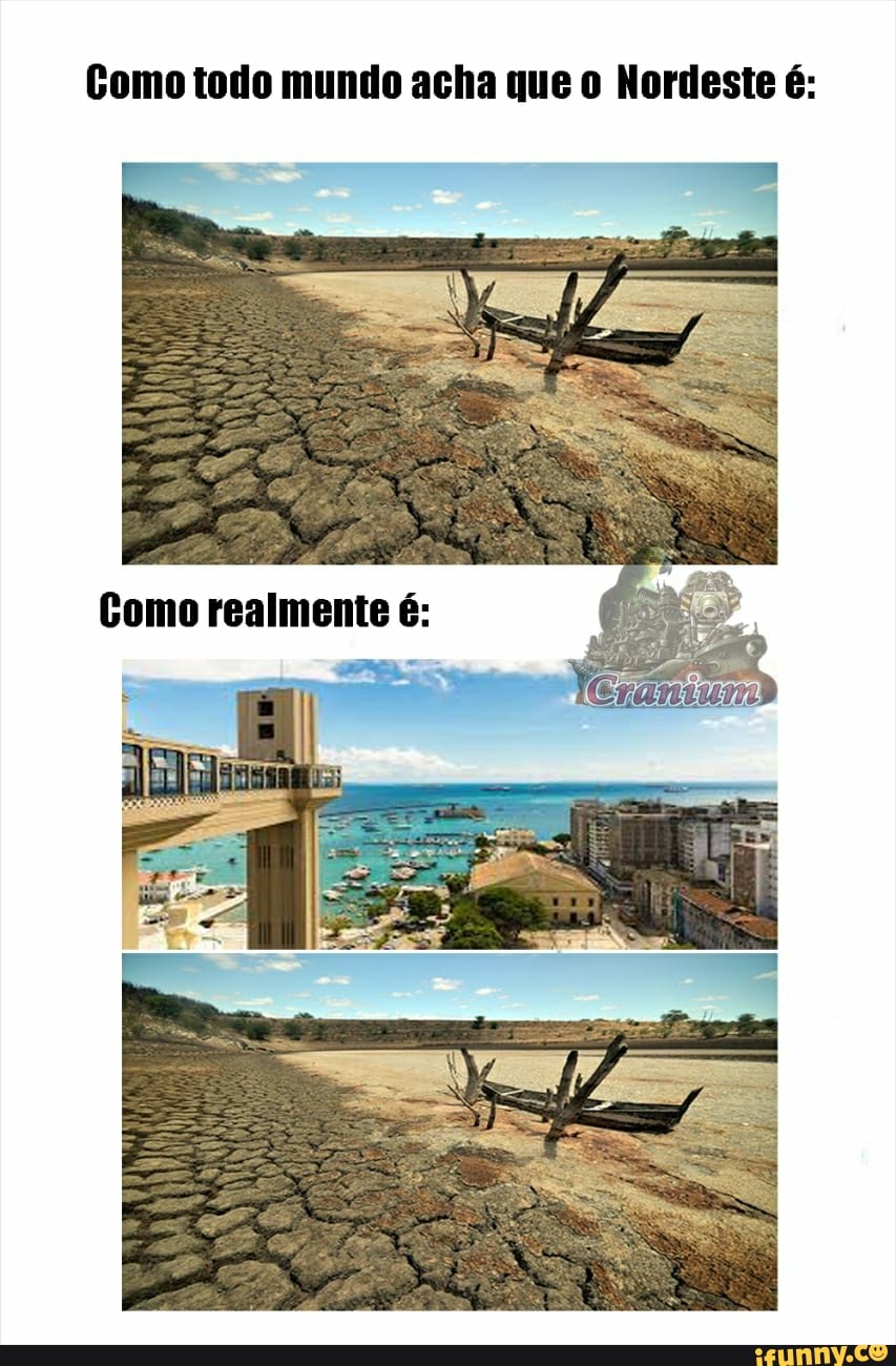 Gomo todo mundo acha que Nordeste é: