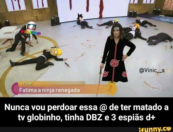 QVinics
Nunca vou perdoar essa de ter matado a tv globinho, tinha DBZ e 3 espiãs d+ - Nunca vou perdoar essa @ de ter matado a tv globinho, tinha DBZ e 3 espiãs d+