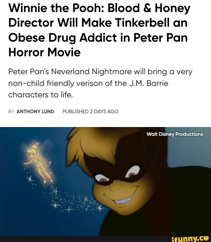 Winnie The Pooh: Blood & Honey Director Will Make Tinkerbell An Obese ...