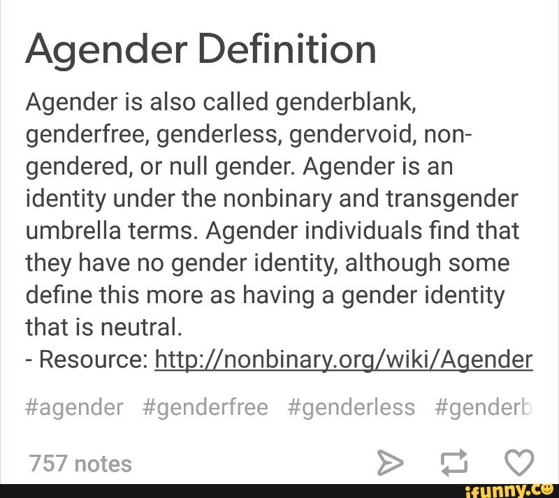 Agender Definition Agender Is Also Called Genderblank Genderfree Genderless Gendervoid Non Gendered Or Null Gender Agender