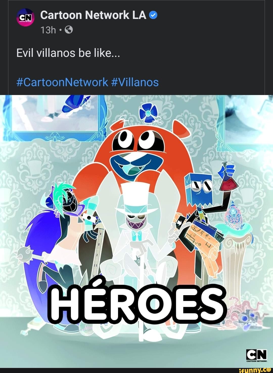 Cartoon Network LA @ Evil villanos be like... illanos #CartoonNetwork #Vi -  iFunny