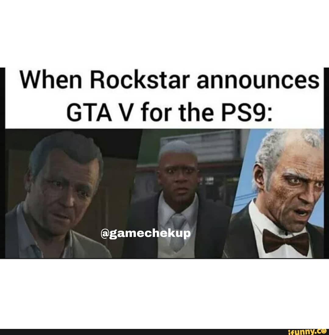 When Rockstar announces
GTA V for the
@gamechekup