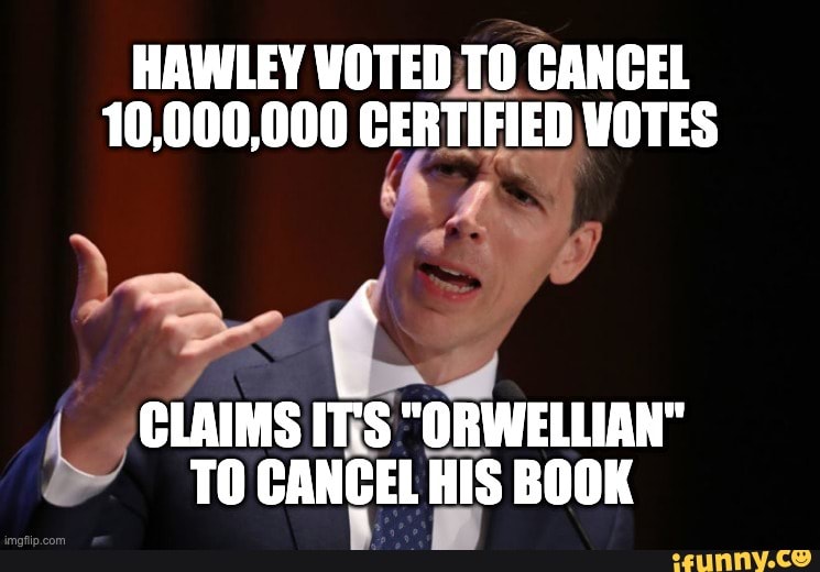 HAWLEY WOTED TO CANCEL 10,000,000 CERTIFIED VOTES CLAIMS IT'S ...