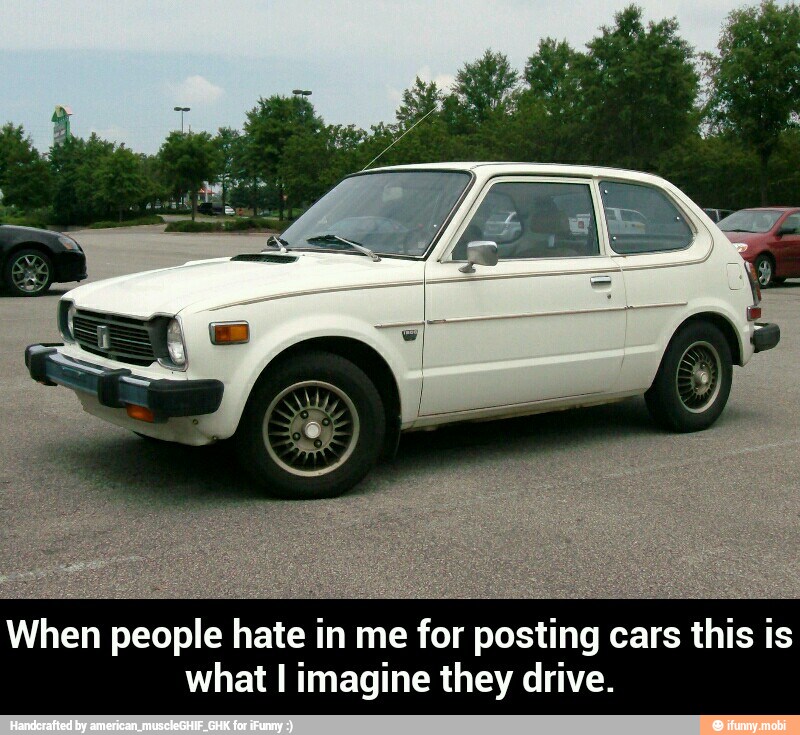 When people hate in me for posting cars this is
what I imagine they drive. - When people hate in me for posting cars this is what I imagine they drive.
