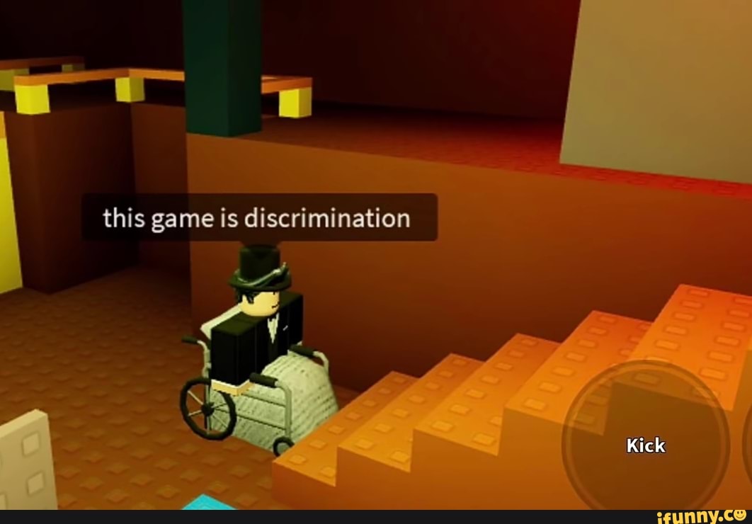 this game is discrimination
Kick