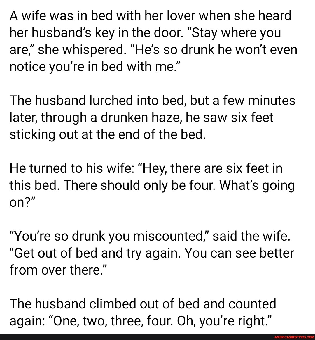 A wife was in bed with her lover when she heard her husband's key in ...