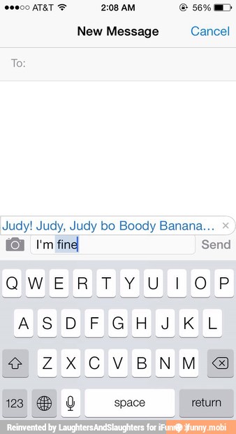 New Message Cancel
Judy! Judy, Judy bo Boody Banana.