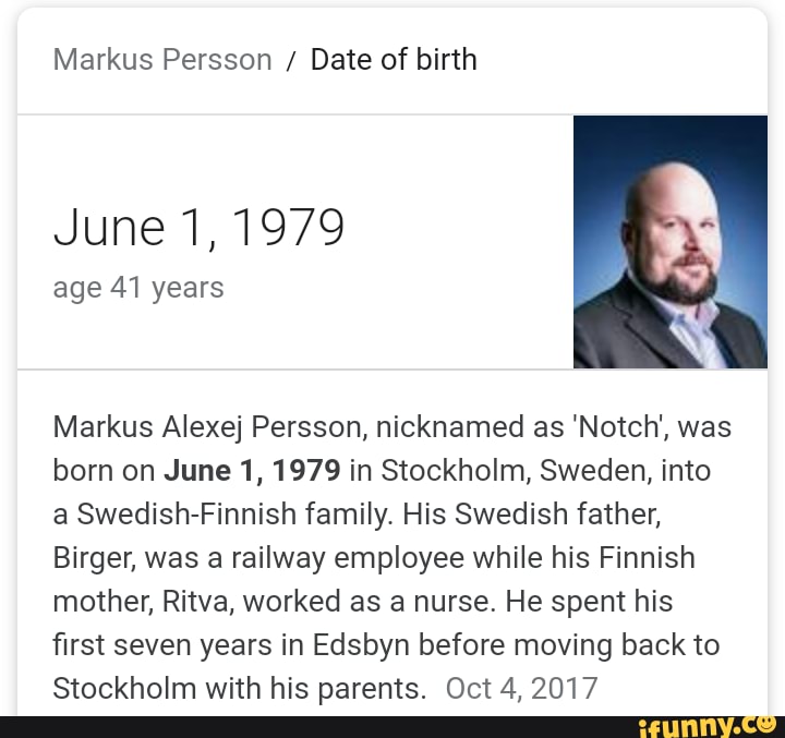 Markus Persson / Date of birth June 1, 1979 age 41 years Markus Alexej