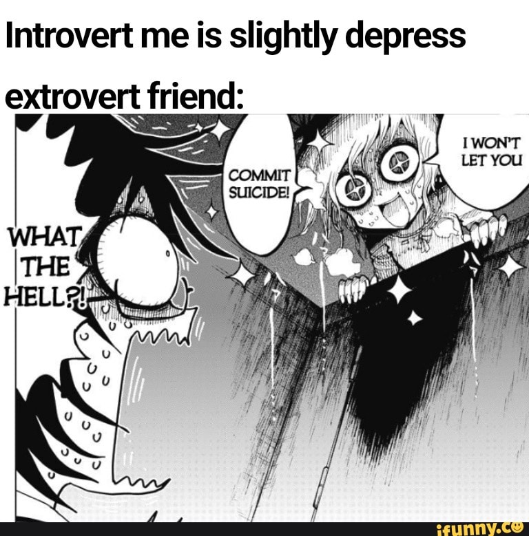 Extrovert memes. Best Collection of funny Extrovert pictures on iFunny