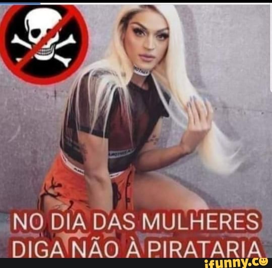 ERES)
DAS MU O À PIRATARIA
DAS MU
NO,
DIGA