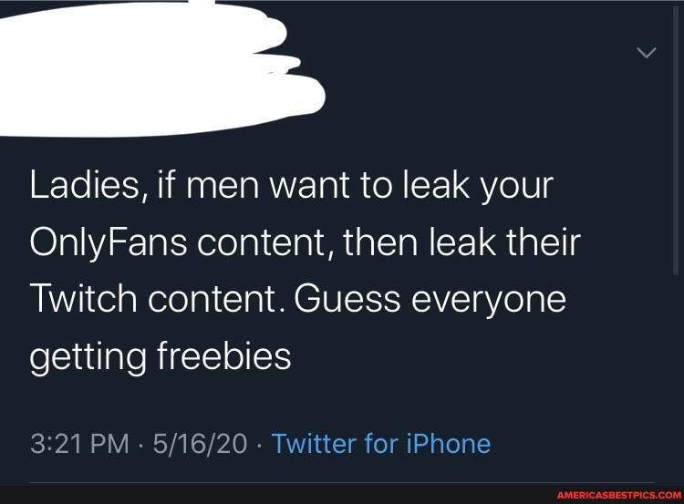 Ladies, if men want to leak your OnlyFans content, then leak their