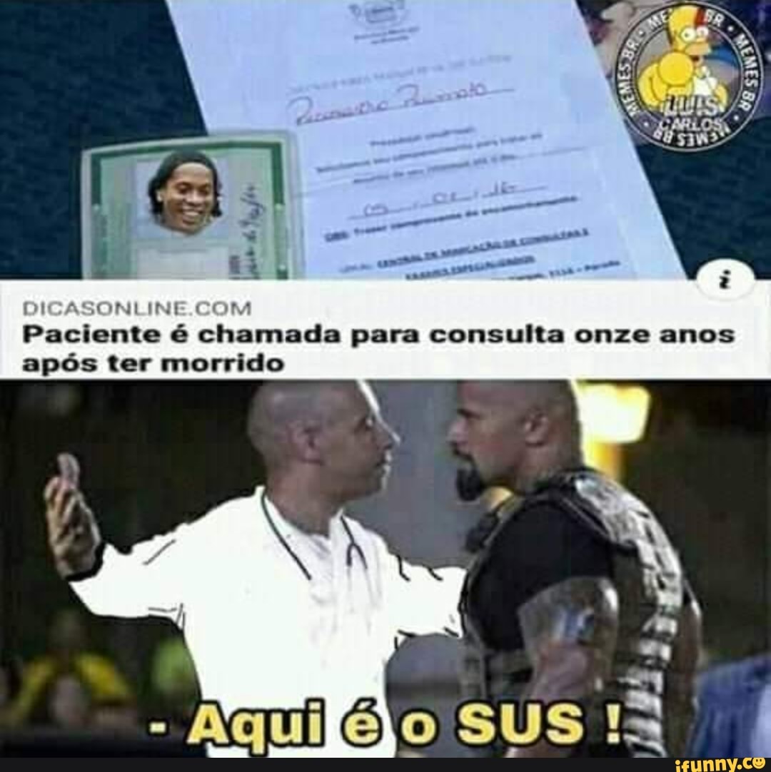 DICASONLINE.COM
Paciente é chamada para consulta onze anos
após ter morrido