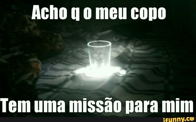 Tem uma missão para mim