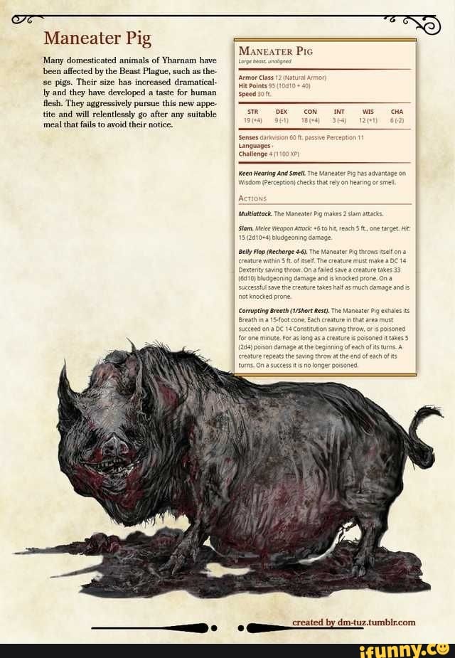 Maneater Pig Many domesticated animals of Yharnam have been affected by the  Beast Plague, such as