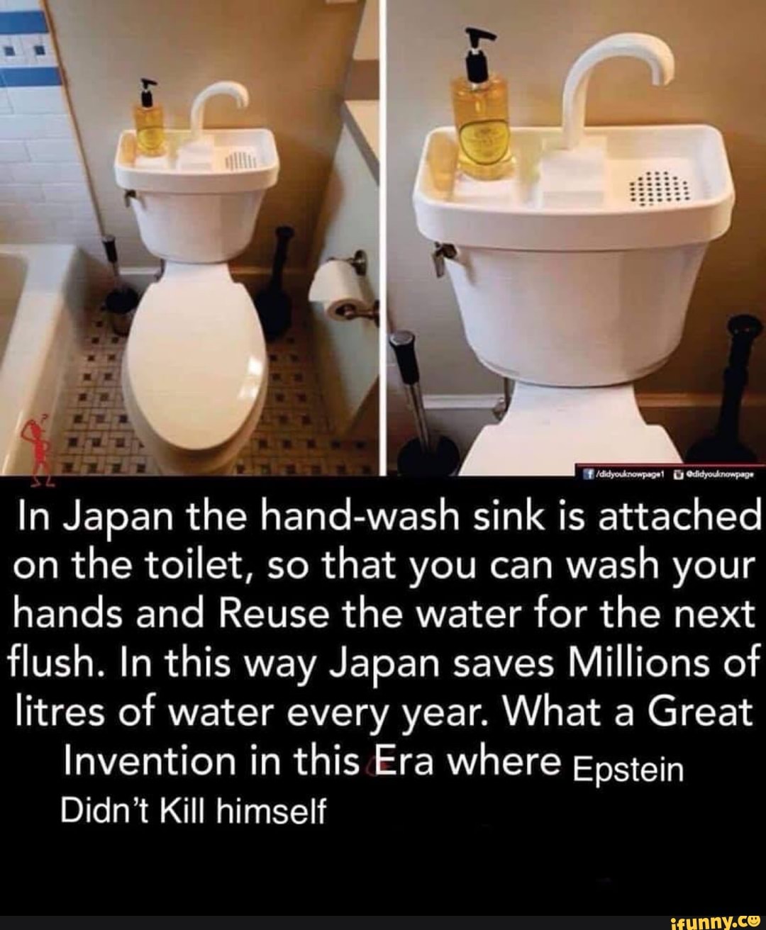 In Japan the handwash sink IS attached on the toilet, so that you can