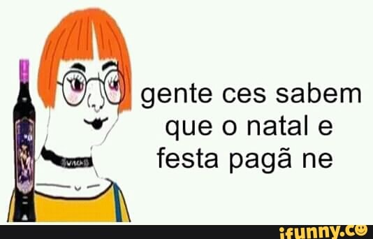 Gente ces sabem que o natal e festa pagã ne Gente ces sabem que o natal e festa pagã ne