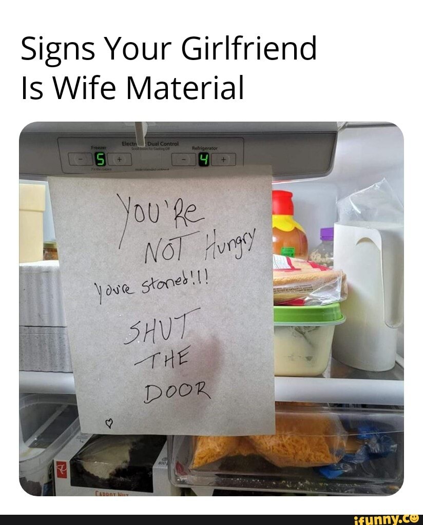 signs-your-girlfriend-is-wife-material-shut-th-ifunny-brazil