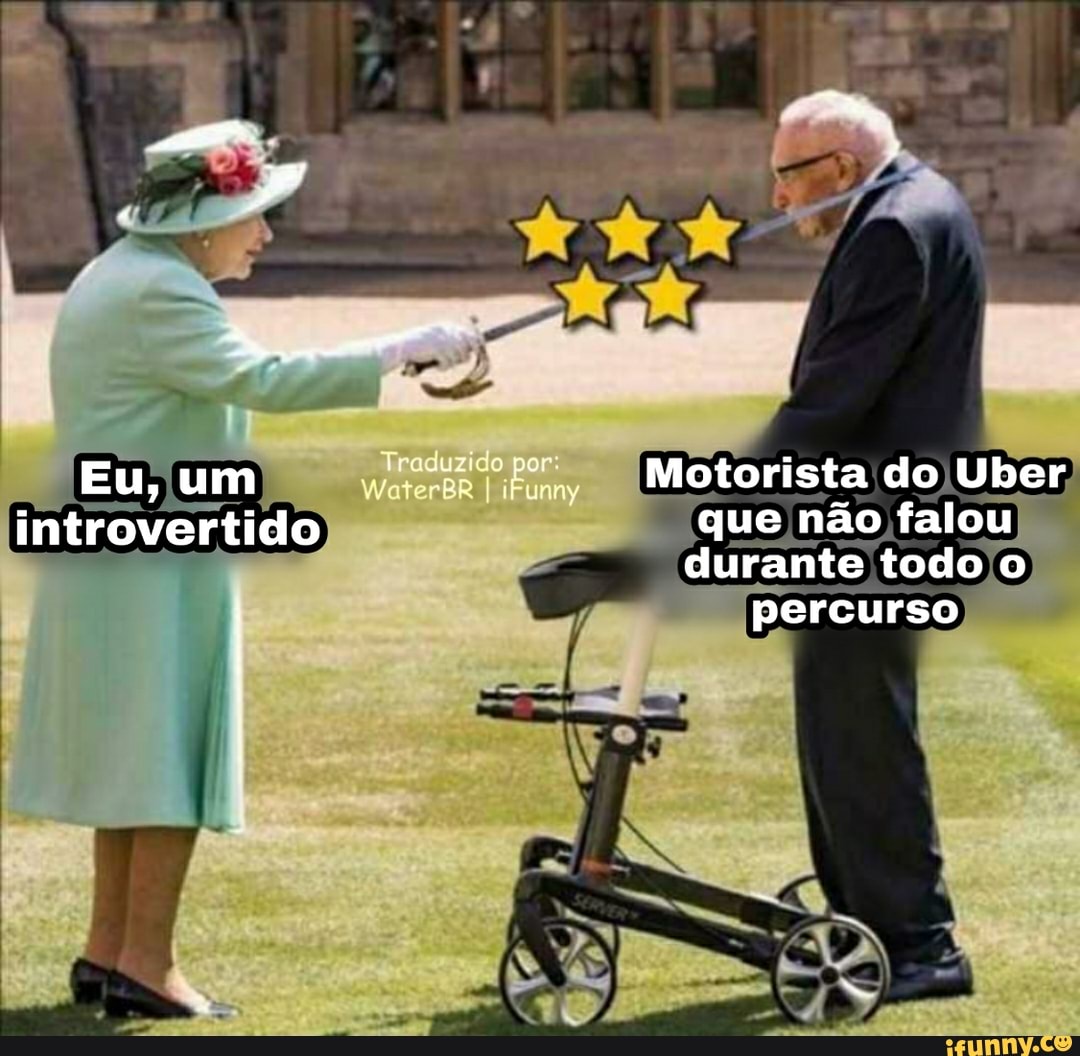 Eu, um introvertido
AS
Motorista do Uber que não falou durante todo o
percurso