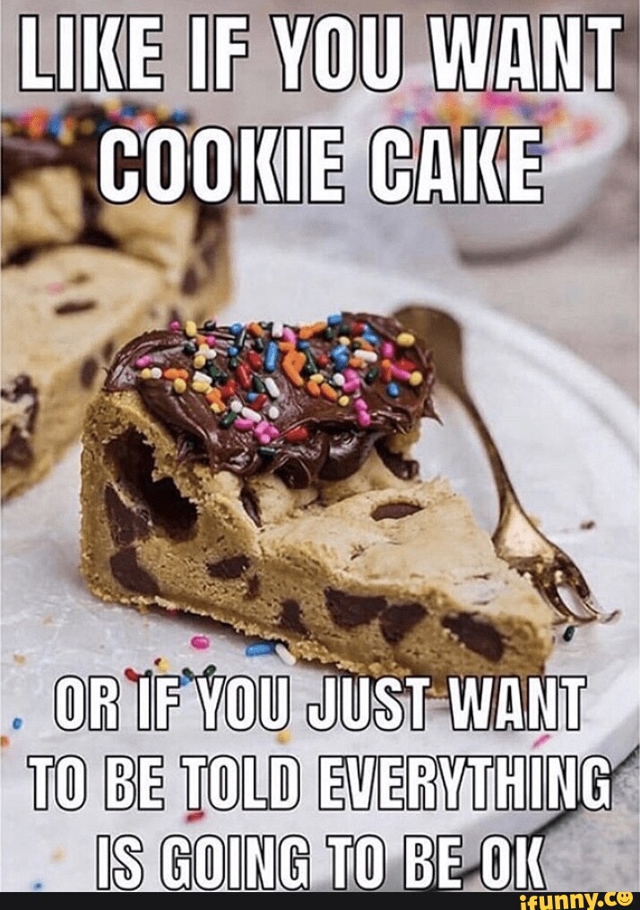 She has been told everything. Want to or want. Want a cookie?. Funny wants cookie. Repost if you.