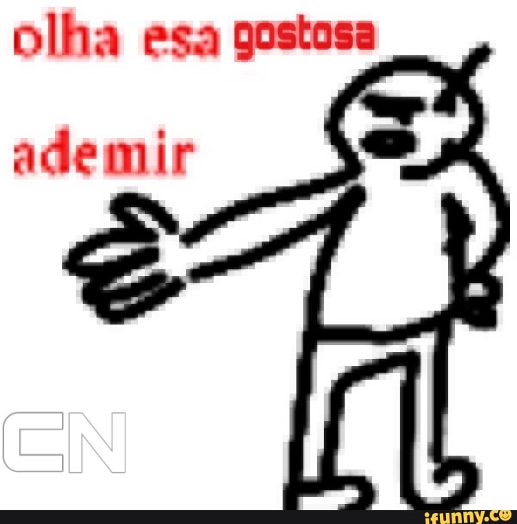 Olha esa gostosa
ademir