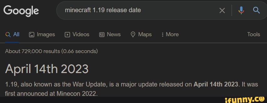 Google minecraft 1.19 release date QAll GJimages Videos News Maps