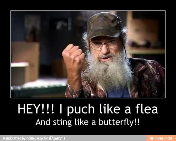 red
flea
And sting like a butterfly!! - HEY!!! I puch like a flea
And sting like a butterfly!!