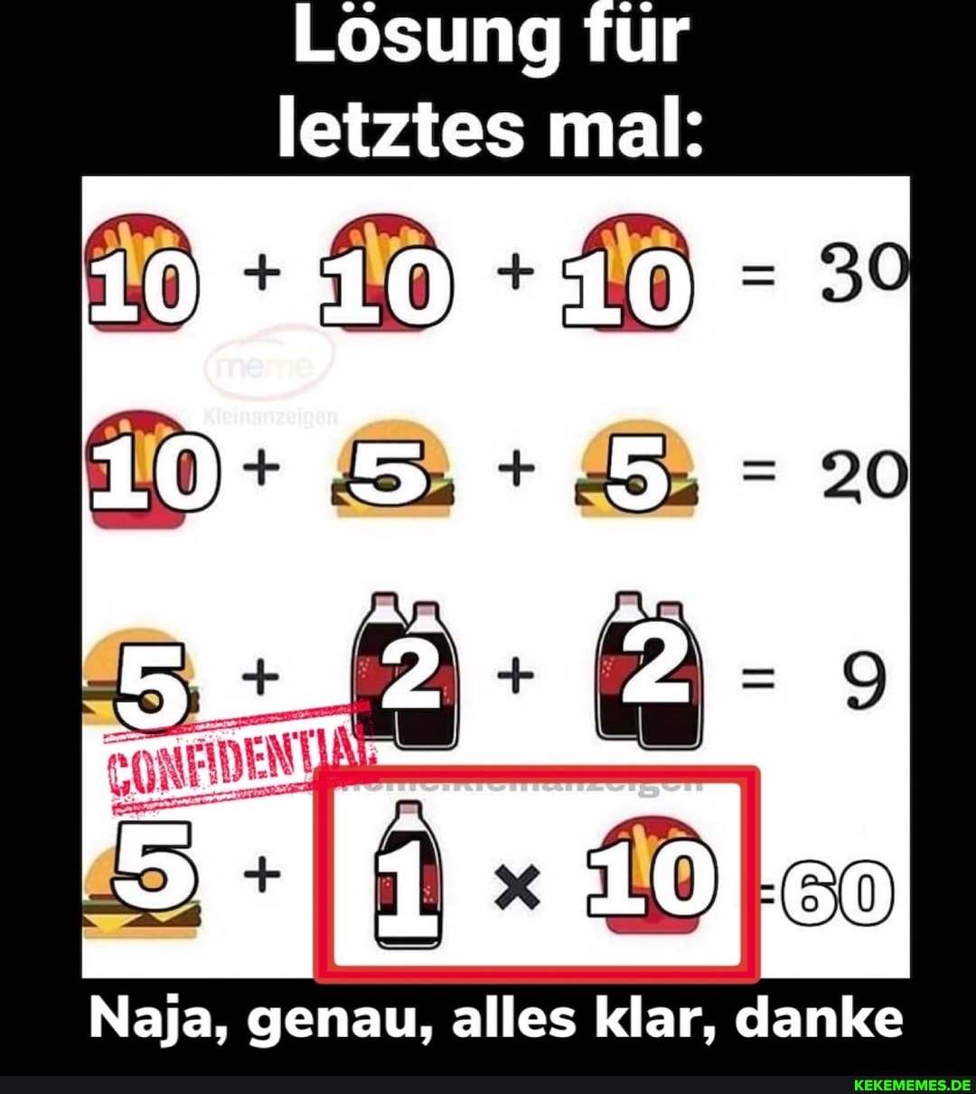 Lösung für letztes mal:
30
20
Naja, genau, alles klar, danke