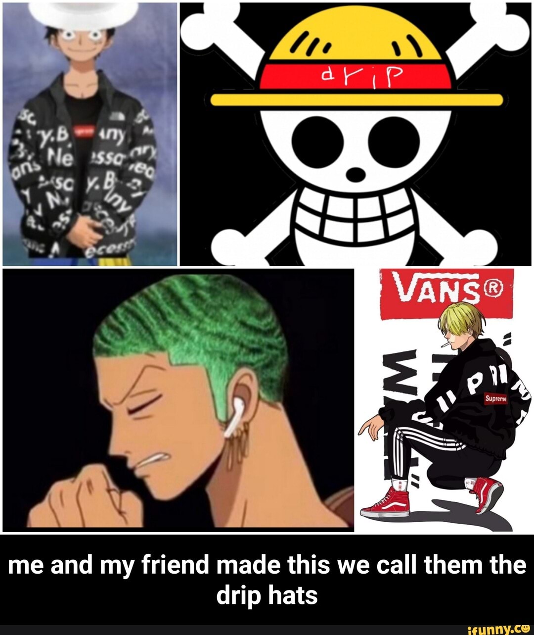 Me And My Friend Made This We Call Them The Drip Hats Me And My Friend Made This We Call Them The Drip Hats