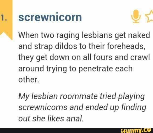 Screwnicorn When Two Raging Lesbians Get Naked And Strap Dildos To